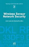Wireless Sensor Network Security (Cryptology and Information Security) (Cryptology and Information Security)