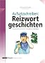 Reizwortgeschichten, Grundschule