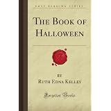 The Book of Halloween (Forgotten Books)