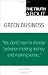 The Truth About Green Business The Truth About Green Business