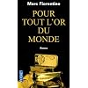 Pour tout l'or du monde