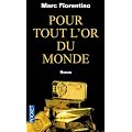 Pour tout l'or du monde