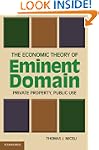 The Economic Theory of Eminent Domain...