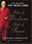 Path of Wisdom, Path of Peace: A Personal Conversation
