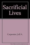 Sacrificial lives