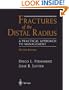 Fractures of the Distal Radius: A Practical Approach to Management