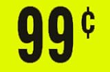 99  In-Store Use Day-Glo Yellow Display Labels 3/4 x 1/2 - 1 Roll, 1000 Labels #MSLW3400 (Retail Price Stickers)