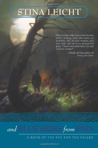And Blue Skies From Pain (The Fey and the Fallen)