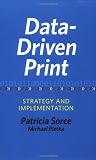 Data-Driven Print: Strategy and Implementation (Printing Industry Center)