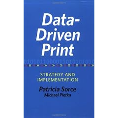 Data-Driven Print: Strategy and Implementation (Printing Industry Center) (Printing Industry Center)