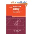 Kosten- und Leistungsrechnung: Internes Rechnungswesen f�r Industrie- und Handelsbetriebe (Physica-Lehrbuch)