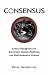 Books : Consensus: A New Handbook for Grassroots Social, Political, and Environmental Groups