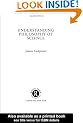 Understanding Philosophy of Science