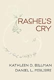 Rachels Cry: Prayer of Lament and Rebirth of Hope