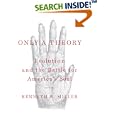 Only a Theory: Evolution and the Battle for America's Soul by  Kenneth R. Miller
