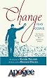 Change Has Come: An Artist Celebrates Our American Spirit (Illustrated)