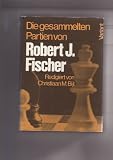 Produkt-Bild: Die gesammelten Partien von Robert J. Fischer.