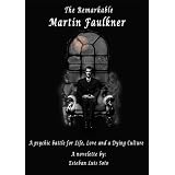 The Remarkable Martin Faulkner