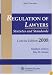 Regulation of Lawyers: Statutes and Standards, Concise Edition
