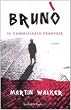 Brun�. Il commissario francese