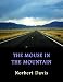 THE MOUSE IN THE MOUNTAIN