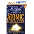 Atomic: The First War of Physics and the Secret History of the Atom Bomb 1939 -1949