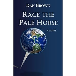 Race the Pale Horse by Dan Brown