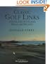 Classic Golf Links of England, Scotland, Wales, And Ireland