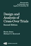 Design and Analysis of Cross-Over Trials (Chapman & Hall/CRC Monographs on Statistics & Applied Probability)