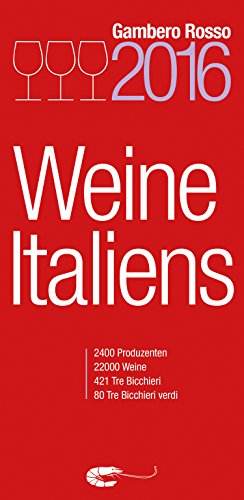 Vini d'Italia 2016 - Weine Italiens (German Edition)