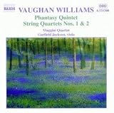 Vaughan Williams: Phantasy Quintet/String Quartets 1 & 2