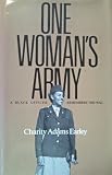 One Woman's Army: A Black Officer Remembers the Wac (Texas a & M University Military History Series, 12.)
