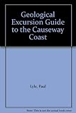 A geological excursion guide to the Causeway coast