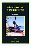 Pi�ge mortel � L'�le Rousse