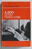 A zoo on your window-ledge