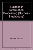 Success in information processing