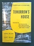 TomorrowS House; A Complete Guide For The Home Builder.