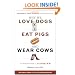 Why We Love Dogs, Eat Pigs, and Wear Cows: An Introduction to Carnism