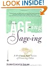 From Age-ing to Sage-ing: A Profound New Vision of Growing Older