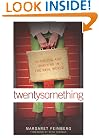 twentysomething: Surviving and Thriving in the Real World