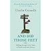 And Did Those Feet: Walking Through 2000 Years of British and Irish History