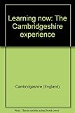 Learning now : the Cambridgeshire experience