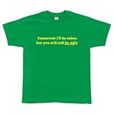 Sober Tomorrow T-Shirt