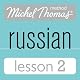Michel Thomas Beginner Russian, Lesson 2