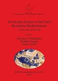 The insular system of the Early Byzantine Mediterranean : Archaeology and history