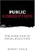 Public Corruption: The Dark Side of Social Evolution (Anthem Studies in Development & Globalization) by Robert Neild