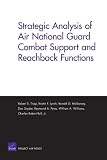 Strategic Analysis of Air National Guard Combat Support and Reachback Functions (Project Air Force)