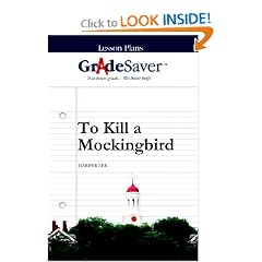 GradeSaver(TM) Lesson Plans: To Kill a Mockingbird