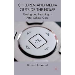Children and Media Outside the Home: Playing and Learning in After-School Care