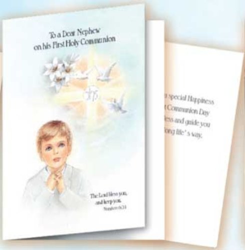 To a Dear Nephew on His First Communion Card, Front Text Reads: "To a Dear Nephew on His First Holy Communion" "The Lord Bless You and Keep You. -Numbers 6:24" Inside Text Reads: "God Grant You Special Happiness on Your First Communion Day and May He Bless and Guide You As You Go Along Life's Way." ...